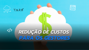Redução de custos para os gestores.
